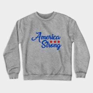 America Strong Crewneck Sweatshirt